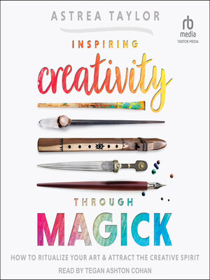 Inspiring Creativity Through Magick - Audiobook